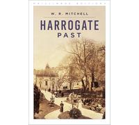 Harrogate Past (Phillimore Editions)