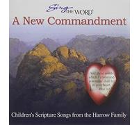 Harrow Family - Sing the Word: A New Commandment