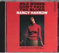 Harrow Nancy - Wild Women Dont Have the Blue