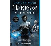 Harrow the Ninth - NEW Tamsyn Muir 2021
