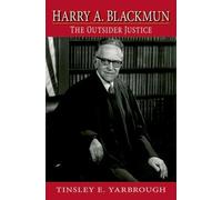 Harry A. Blackmun: The Outsider Justice by Tinsley Yarbrough (English) Hardcover