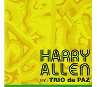 Harry Allen Meets Trio Da Paz