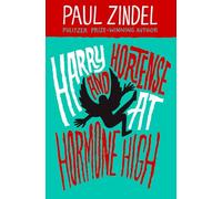 Harry and Hortense at Hormone High: Paul Zindel Classic Novels