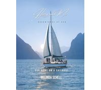 Harry And Me adventures at sea: Our Home on a Sailboat