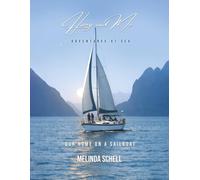 Harry And Me adventures at sea: Our Home on a Sailboat