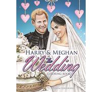 Harry and Meghan The Wedding Coloring Book