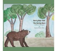 Harry Bear And The Caring Hare