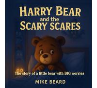 Harry Bear and the Scary Scares