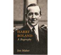 Harry Boland: A Biography