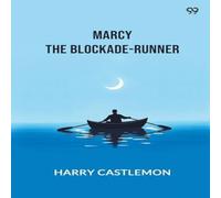 Harry Castlemon Marcy The Blockade-Runner Paperback Book Harry Castlemon Multicolor
