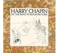 Harry Chapin - On the Road to Kingdom Come