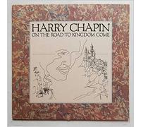 Harry Chapin - On The Road To Kingdom Come
