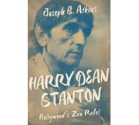 Harry Dean Stanton: Hollywood's Zen Rebel (Screen Classics)