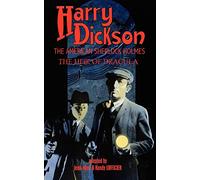 Harry Dickson, the American Sherlock Holmes: The Heir of Dracula