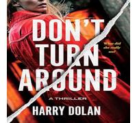 Harry Dolan Don't Turn Around Hardcover Book Harry Dolan Multicolor