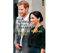 Harry et Meghan, libres