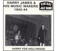 Harry for Hollywood: 1942-1944 by James, Harry (1997-07-10)