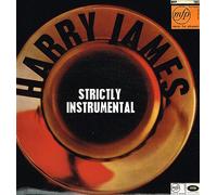 Harry James and His Orchestra - Strictly Instrumental