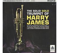 Harry James And His Orchestra - The Solid Gold Trumpet Of Harry James