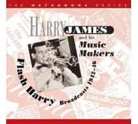 Harry James - Flash Harry: Broadcasts 1942-6