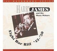 Harry James & His Music Makers - Eight Bar Riff 1943 - 1950