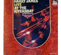 Harry James - Live At The Riverboat [Vinyl LP]