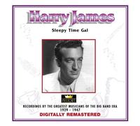 Harry James - Sleepy time gal (compilation)