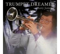Harry Jr James - Trumpet Dreamer