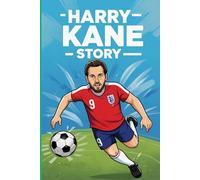 Harry Kane story: Harry Kane's rise to soccer stardom