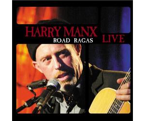 Harry Manx - Road Ragas Live