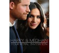 Harry & Meghan: Your Royal Invitation