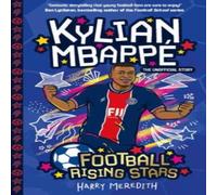 Harry Meredith Football Rising Stars: Kylian Mbappe Paperback Book Harry Meredith Multicolor