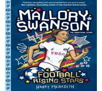 Harry Meredith Football Rising Stars: Mallory Swanson Paperback Book Harry Meredith Multicolor