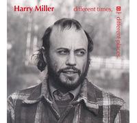 Harry Miller - Different Times, Different Places