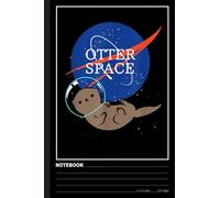 Harry Otter Space Notebook: Otters Cover - Lined Notebook, Diary, Track, Log & Journal - Gift for Boys Girls Teens Men Women (6"x9" 120 Pages)