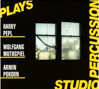 Harry Pepl - Studio Percussion Plays