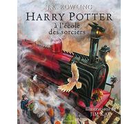 Harry Potter a l'ecole des sorciers, illustre par Jim Kay
