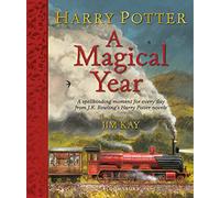Harry Potter - A Magical Year: The Illustrations of Jim Kay (Hardback) - J. K. Rowling Book
