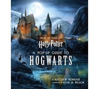 Harry Potter: A Pop-Up Guide to Hogwarts