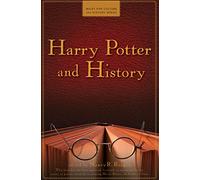 Harry Potter and History: 1 (Wiley Pop Culture and History Series, 1)
