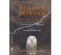 Harry Potter and Philosophy : If Aristotle Ran Hogwarts