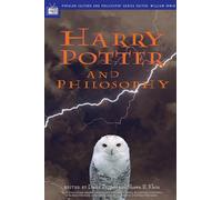 Harry Potter and Philosophy: If Aristotle Ran Hogwarts: 9 (Popular Culture and Philosophy, 9)