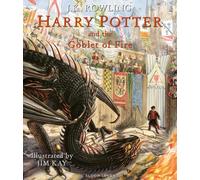 Harry Potter and the Goblet of Fire: Illustrated Edition by J.K. Rowling (Englis