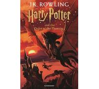 Harry Potter and the Order of the Phoenix: J.K. Rowling (Harry Potter, 5)