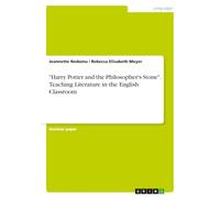 "Harry Potter and the Philosopher's Stone". Teaching Literature in the English Classroom