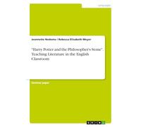 "Harry Potter and the Philosopher's Stone". Teaching Literature in the English Classroom