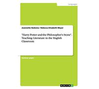"Harry Potter and the Philosopher's Stone". Teaching Literature in the English Classroom