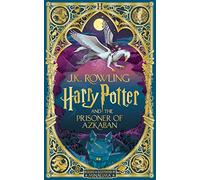 Harry Potter and the Prisoner of Azkaban: MinaLima Edition (Harry Potter, 3)