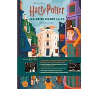 Harry Potter: Exploring Diagon Alley: An Illustrated Guide