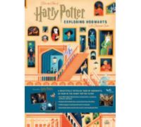 Harry Potter: Exploring Hogwarts: An Illustrated Guide by Jody Revenson